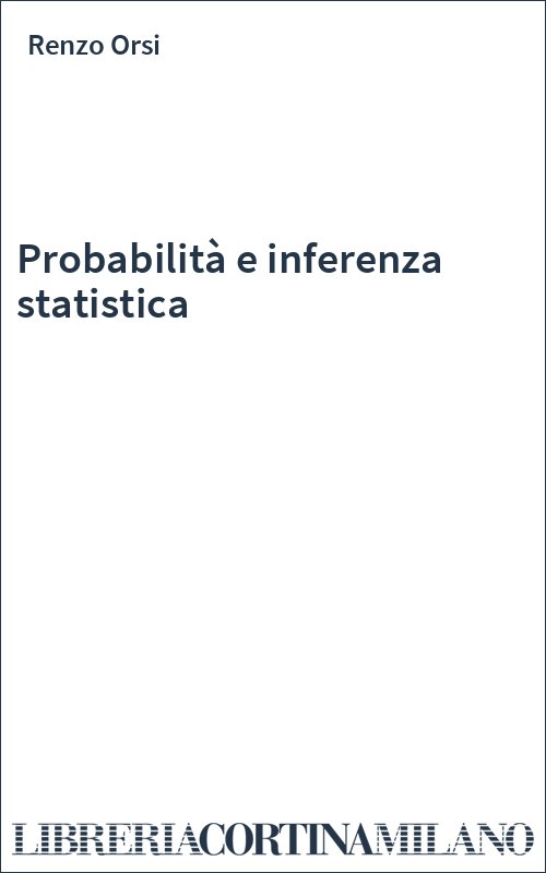 Probabilità e inferenza statistica