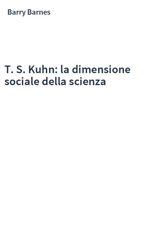T. S. Kuhn: la dimensione sociale della scienza
