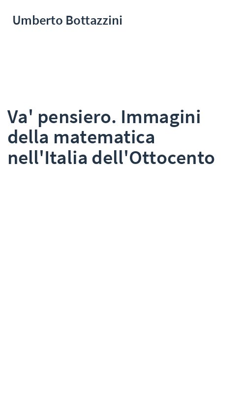 Va' pensiero. Immagini della matematica nell'Italia dell'Ottocento
