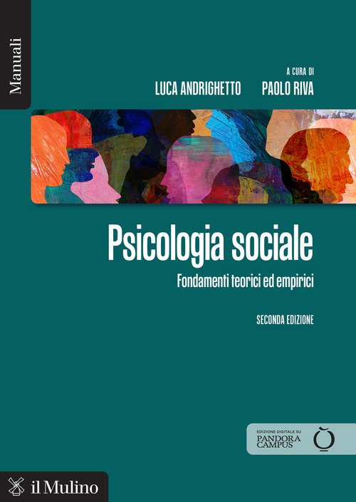 Psicologia sociale. Fondamenti teorici ed empirici