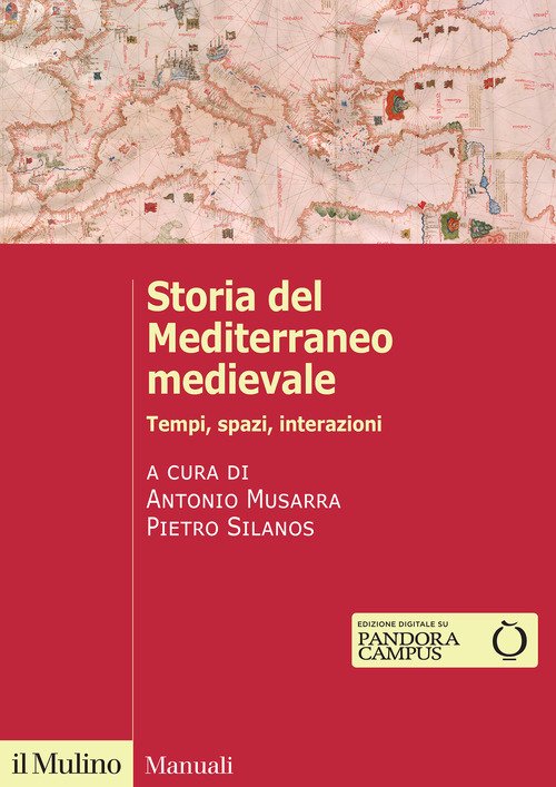 Storia del Mediterraneo medievale. Tempi, spazi, interazioni