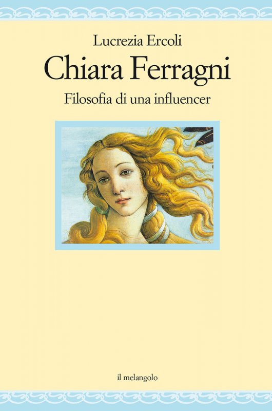 Chiara Ferragni. Filosofia di un'influencer