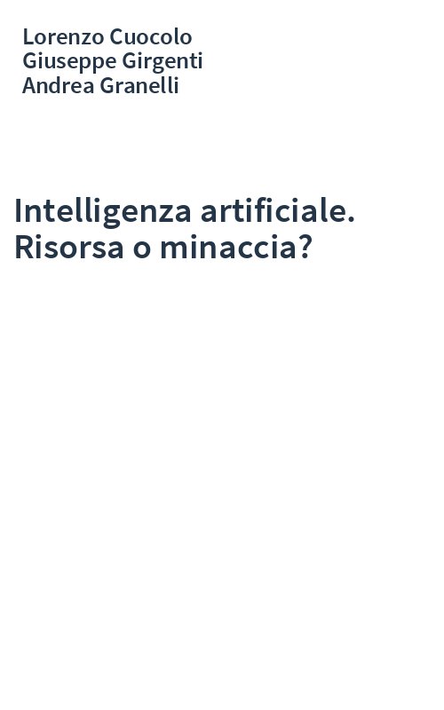 Intelligenza artificiale. Risorsa o minaccia?