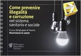 Come prevenire illegalità e corruzione nel sistema sanitario e sociale