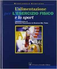 L'alimentazione per l'esercizio fisico e lo sport