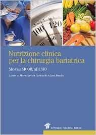Nutrizione clinica per la chirurgia bariatrica. Manuale SICOB, ADI, SIO