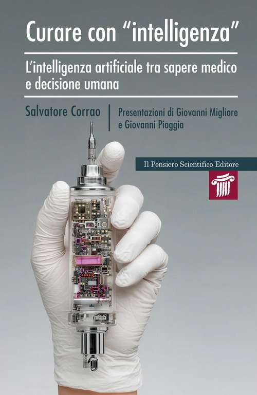 Curare con «intelligenza». L'intelligenza artificiale tra sapere medico e decisione umana