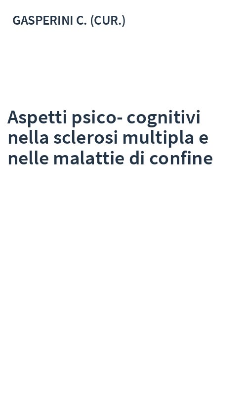Aspetti psico-cognitivi nella sclerosi multipla e nelle malattie di confine