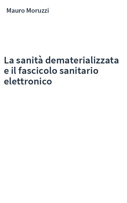 La sanità dematerializzata e il fascicolo sanitario elettronico