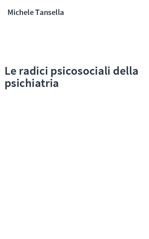 Le radici psicosociali della psichiatria