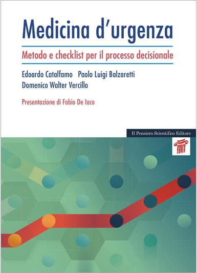 Medicina d'urgenza. Metodo e checklist per il processo decisionale