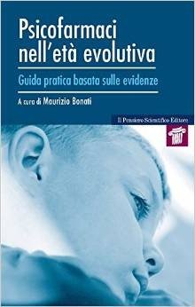 Psicofarmaci nell'età evolutiva. Guida pratica basata sulle evidenze