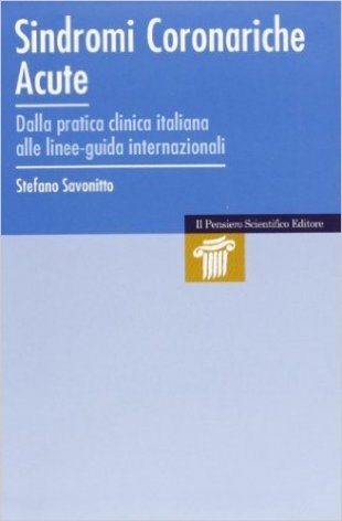 Sindromi coronariche acute. Dalla paratica clinica italiana alle linee-guida internazionali