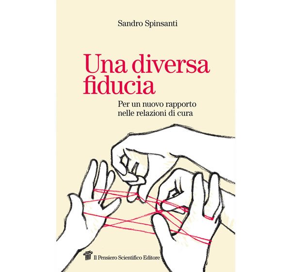 Una diversa fiducia. Per un nuovo rapporto nelle relazioni di cura