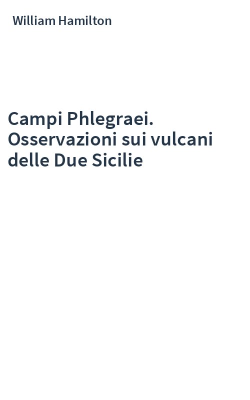 Campi Phlegraei. Osservazioni sui vulcani delle Due Sicilie