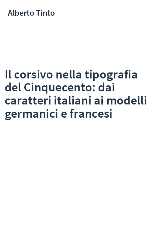 Il corsivo nella tipografia del Cinquecento: dai caratteri italiani ai modelli germanici e francesi