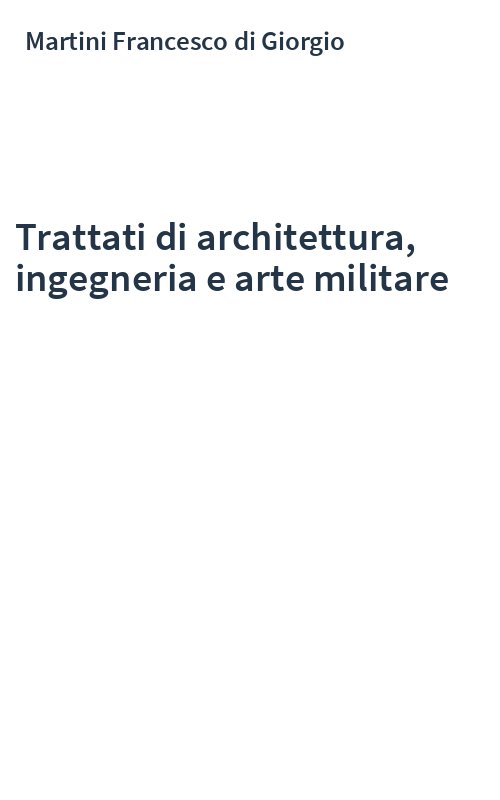 Trattati di architettura, ingegneria e arte militare