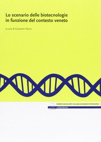 Lo scenario delle biotecnologie in funzione del contesto veneto