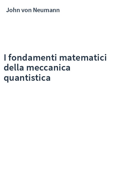 I fondamenti matematici della meccanica quantistica