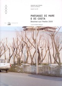 Paesaggi di mare e di costa. Dessiner sur l'herbe 2005