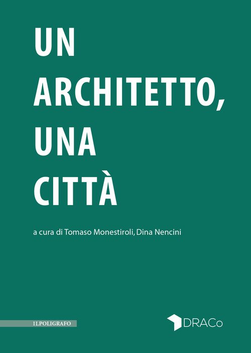Un architetto, una città
