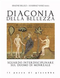 Diaconia della bellezza. Sguardo interdisciplinare sul duomo di Monreale