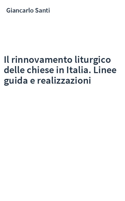 Il rinnovamento liturgico delle chiese in Italia. Linee guida e realizzazioni