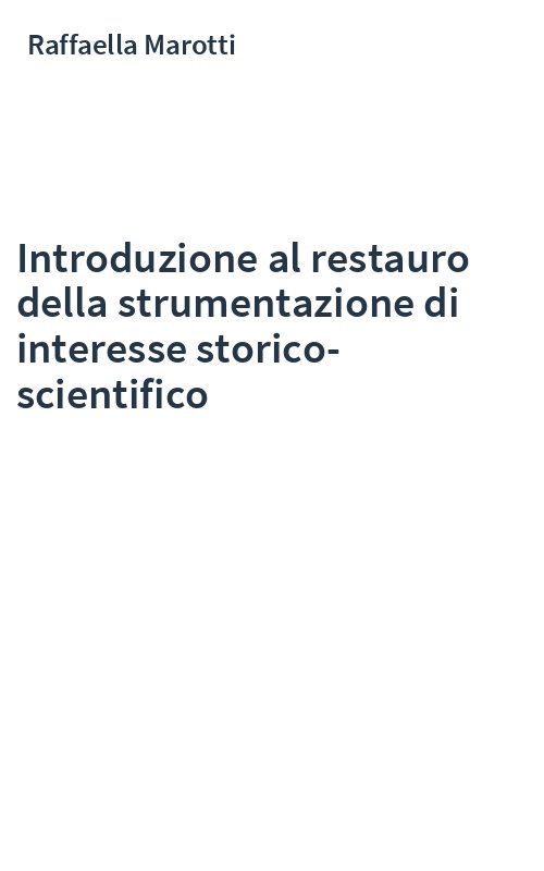 Introduzione al restauro della strumentazione di interesse storico-scientifico