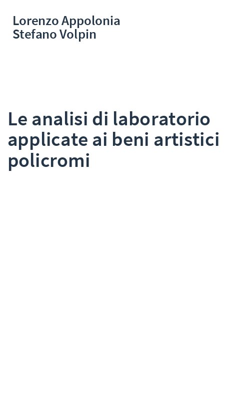 Le analisi di laboratorio applicate ai beni artistici policromi