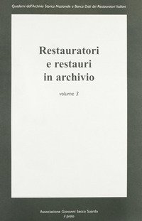 Restauratori e restauri in archivio