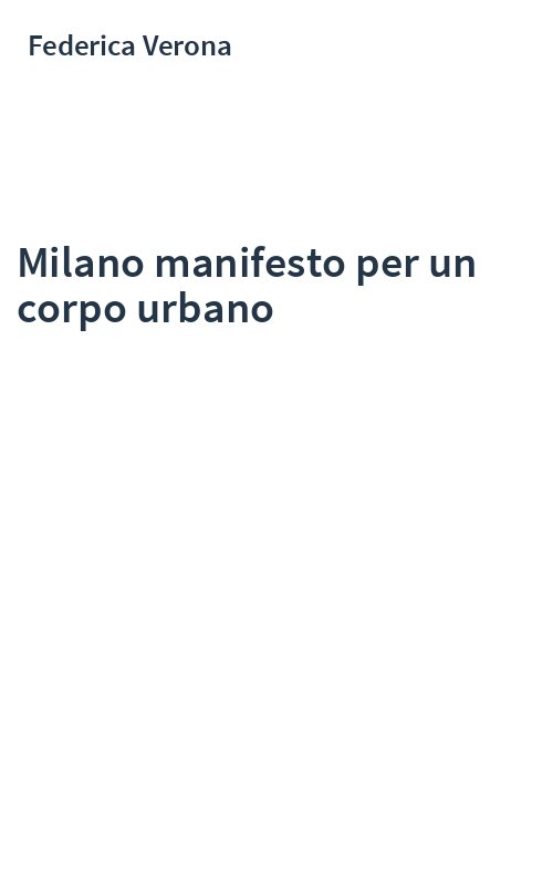 Milano manifesto per un corpo urbano