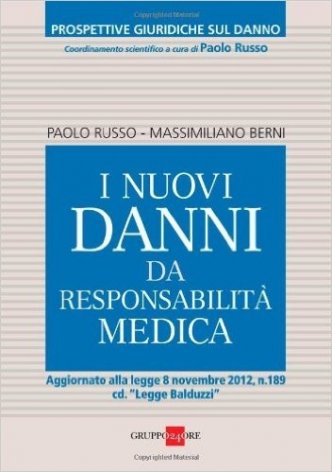 I nuovi danni da responsabilità medica