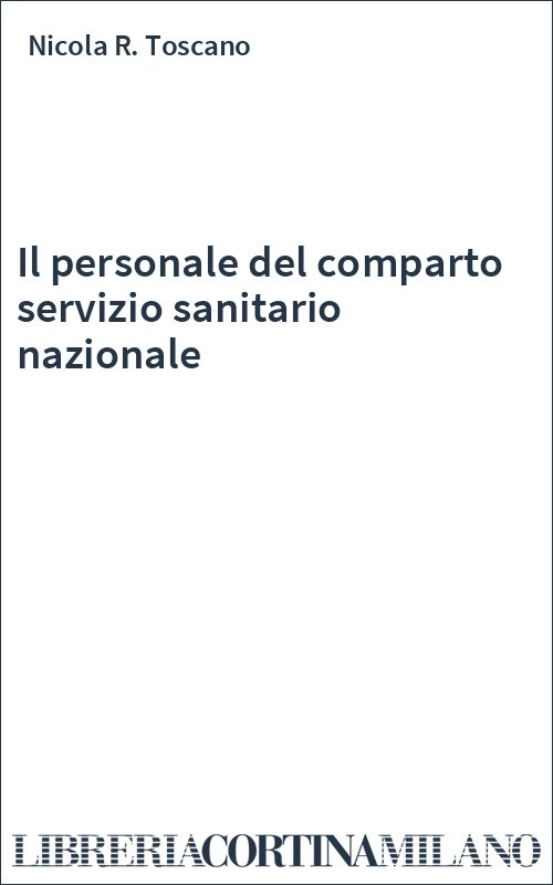 Il personale del comparto servizio sanitario nazionale