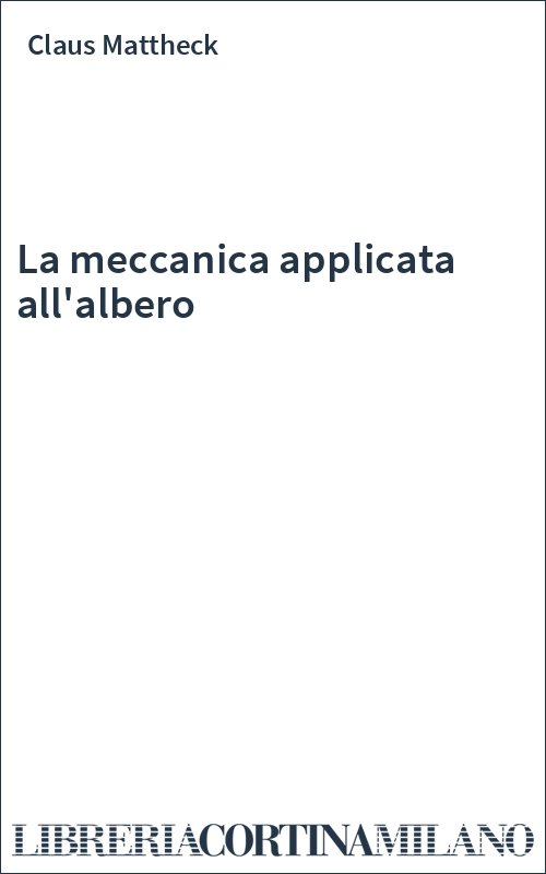 La meccanica applicata all'albero