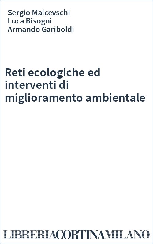 Reti ecologiche ed interventi di miglioramento ambientale