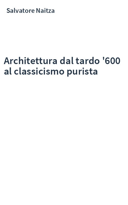 Architettura dal tardo '600 al classicismo purista