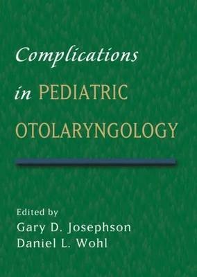 Complications in Pediatric Otolaryngology