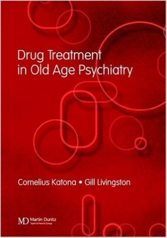 Drug Treatment in Old Age Psychiatry