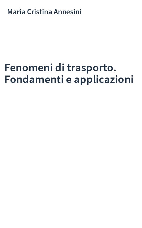 Fenomeni di trasporto. Fondamenti e applicazioni