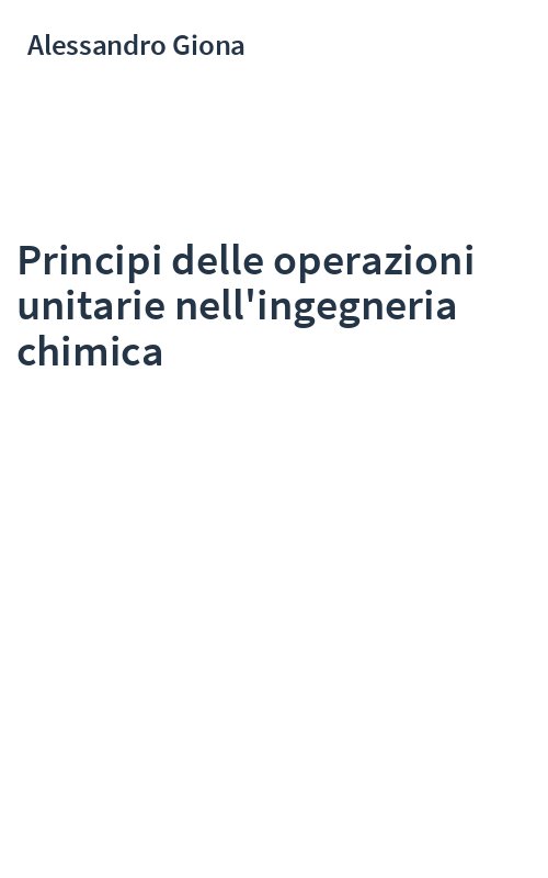 Principi delle operazioni unitarie nell'ingegneria chimica