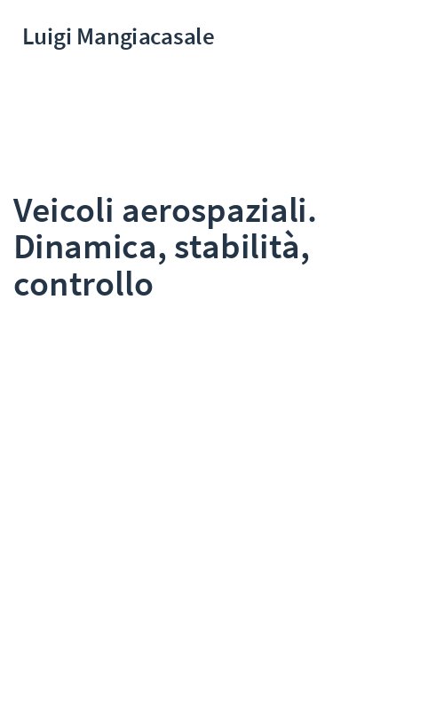 Veicoli aerospaziali. Dinamica, stabilità, controllo