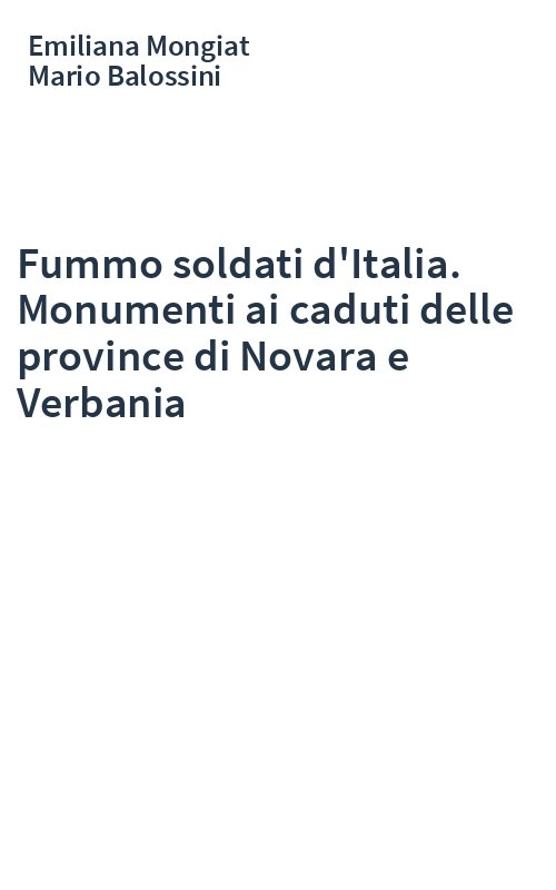 Fummo soldati d'Italia. Monumenti ai caduti delle province di Novara e Verbania