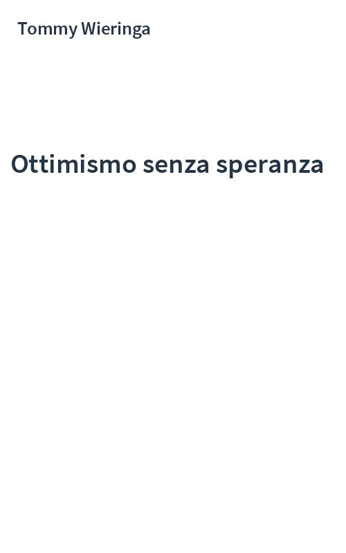 Ottimismo senza speranza