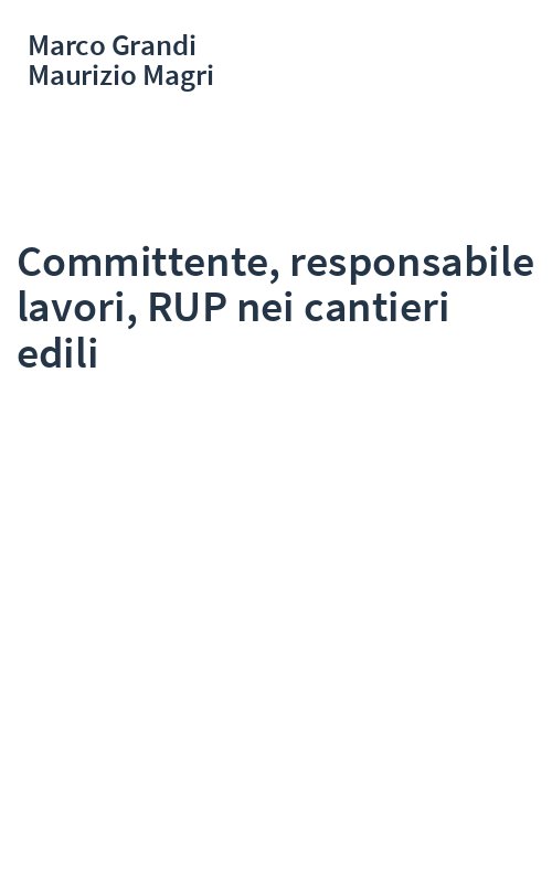 Committente, responsabile lavori, RUP nei cantieri edili