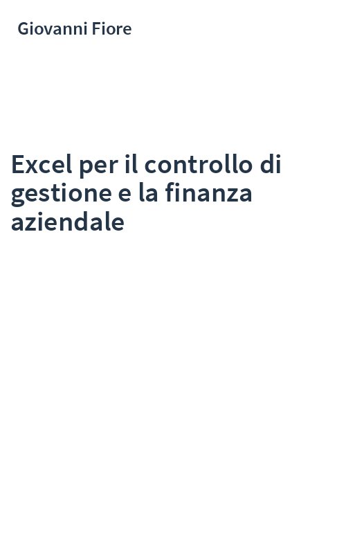 Excel per il controllo di gestione e la finanza aziendale