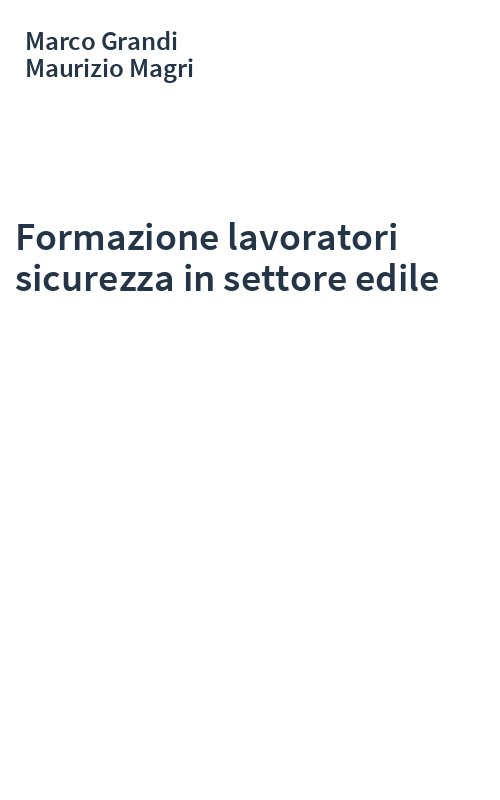 Formazione lavoratori sicurezza in settore edile