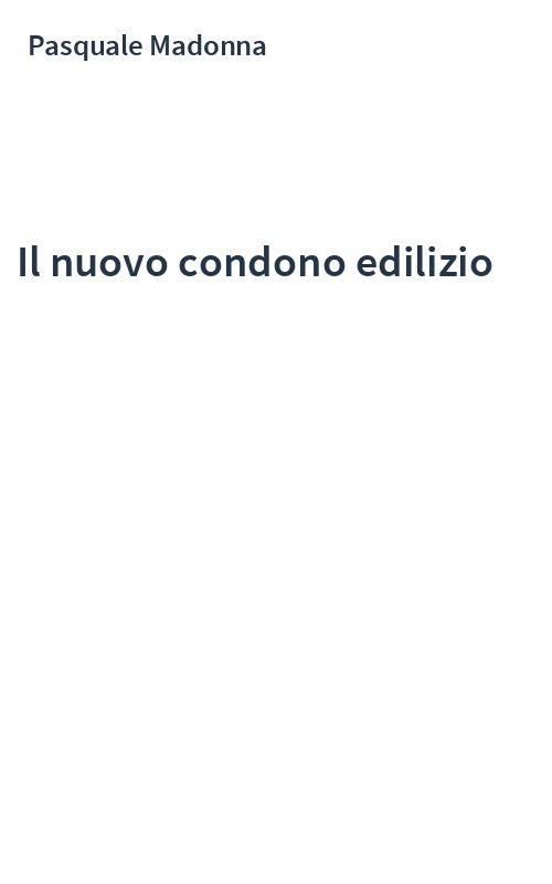 Il nuovo condono edilizio