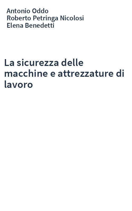 La sicurezza delle macchine e attrezzature di lavoro