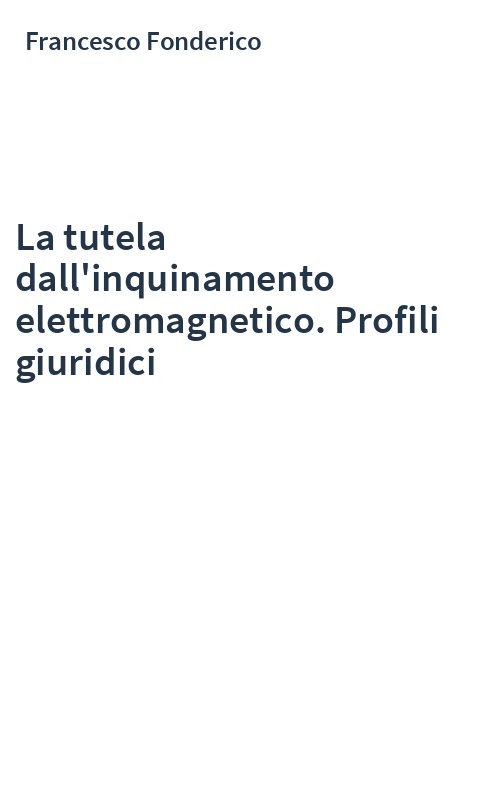 La tutela dall'inquinamento elettromagnetico. Profili giuridici