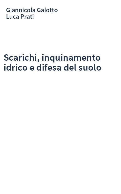 Scarichi, inquinamento idrico e difesa del suolo
